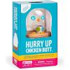 Hurry Up Chicken Butt